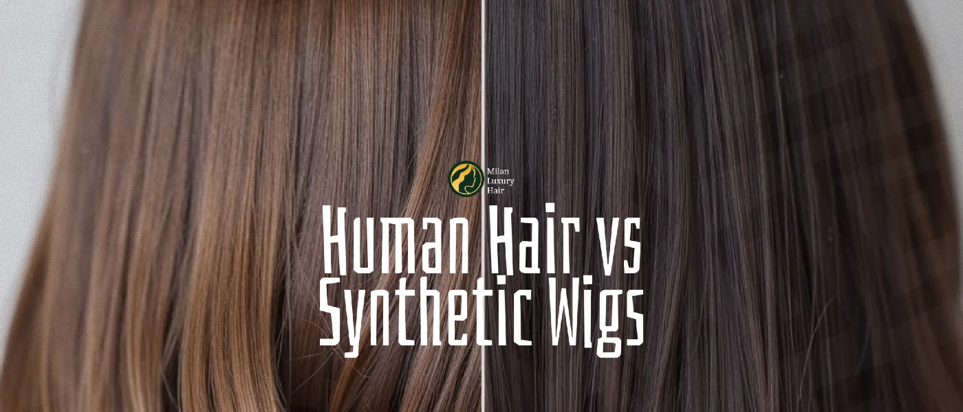 Human Hair vs Synthetic Wigs: Which Is Better and Lasts Longer?